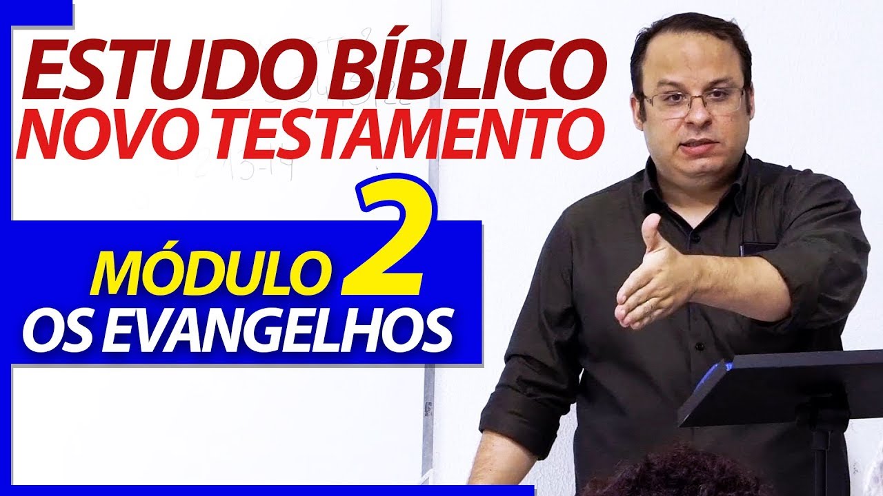 Estudo Bíblico sobre Jesus Cristo e os Evangelhos - Módulo 2