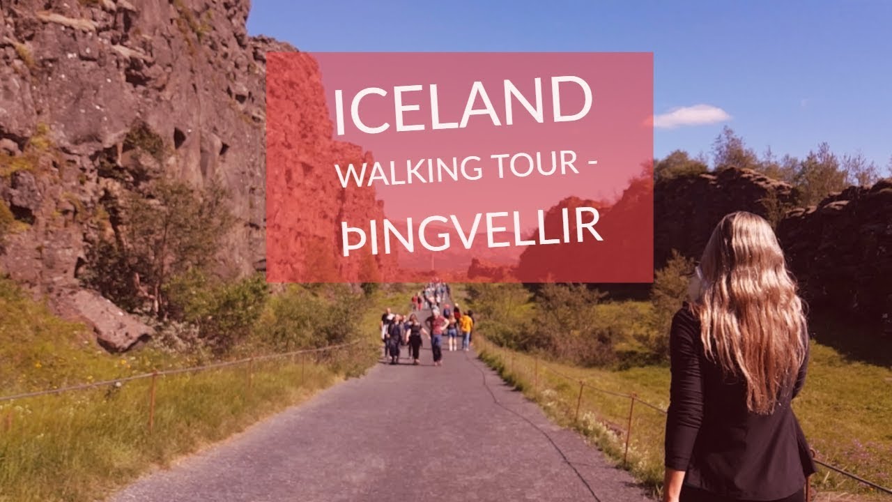 Iceland Walking Tour - Þingvellir
