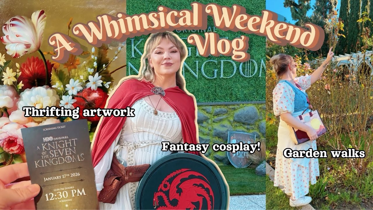 Whimsical Weekend Vlog | Fantasy Outfits, Garden Walks and Thrifting Artwork 