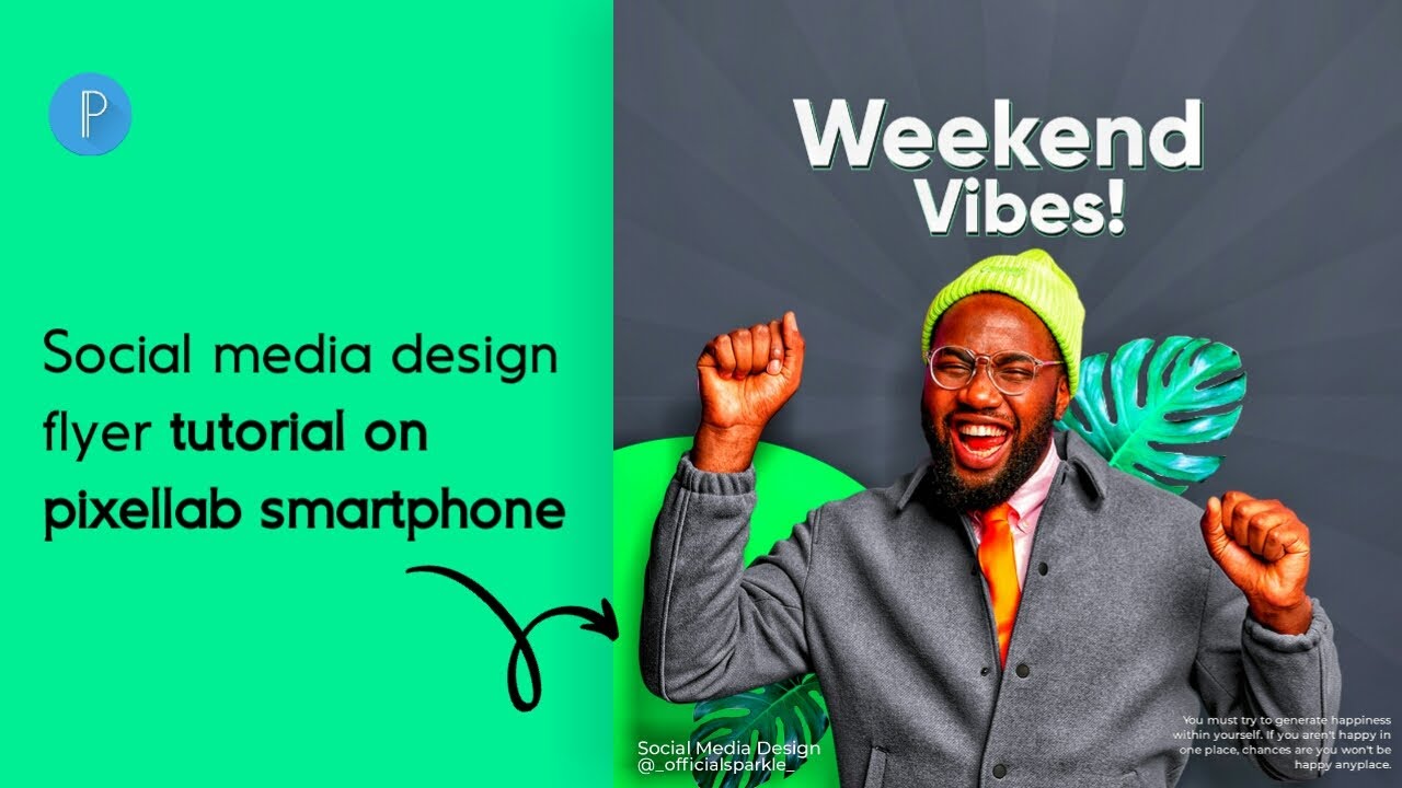 How to Create a WEEKEND VIBES Social Media Poster Design with PIXELLAB even as a BEGINNER!!🔥🔥