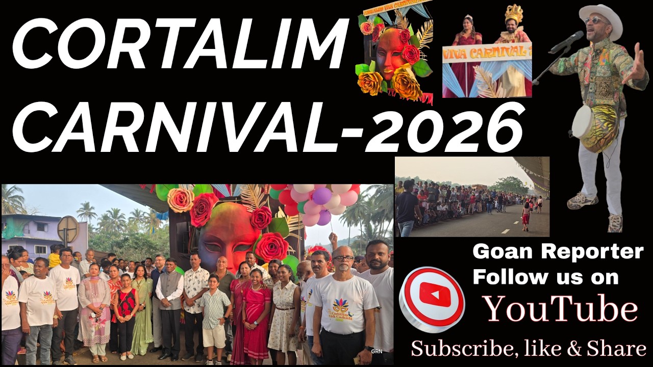 Goan Reporter ::: Watch CORTALIM Carnival-2026 organised by Mla Anton Vaz