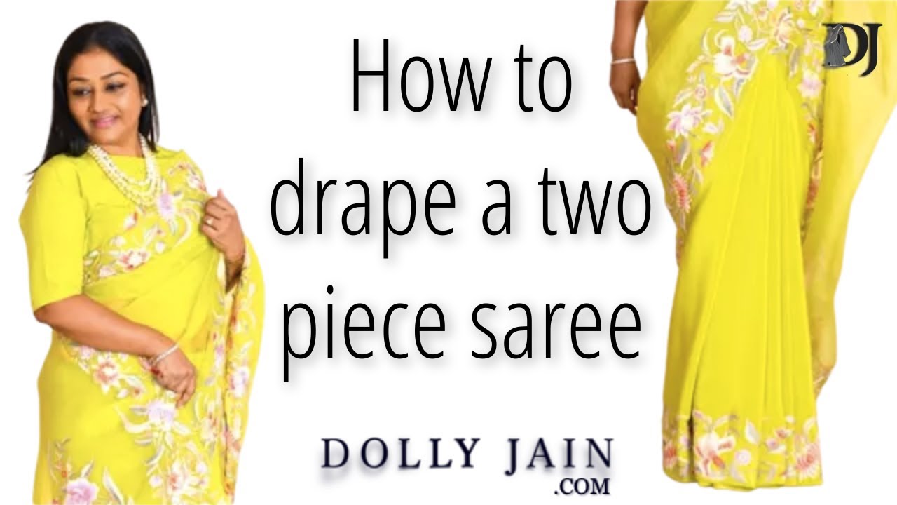 How to drape a two piece Saree | Dolly Jain Saree Draping