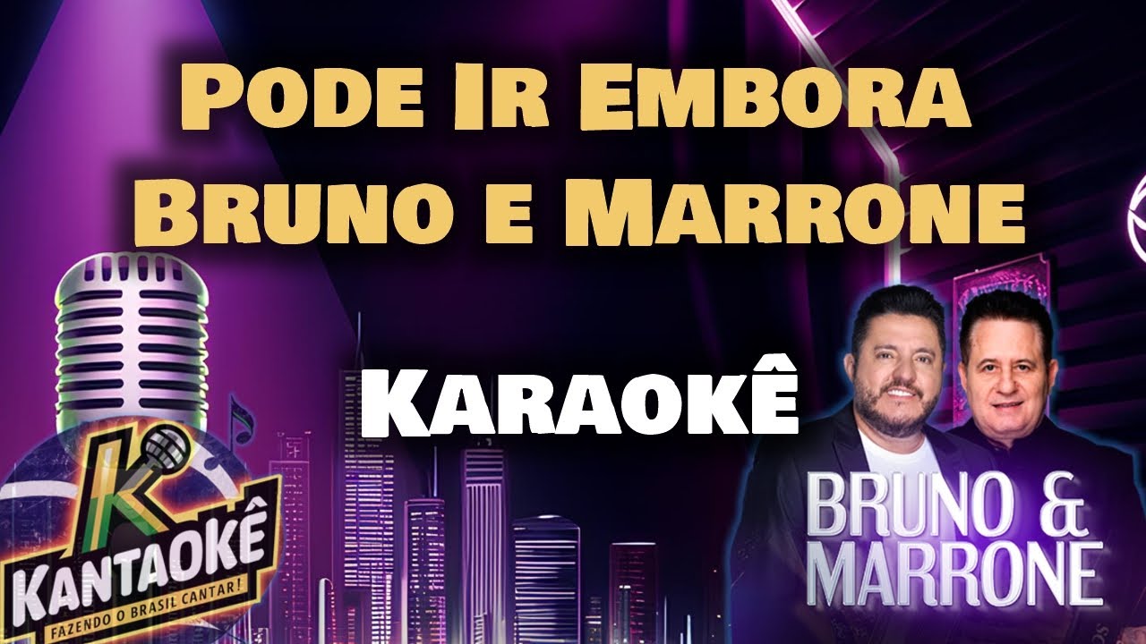 Bruno e Marrone - Pode Ir Embora (Karaokê/Playback)