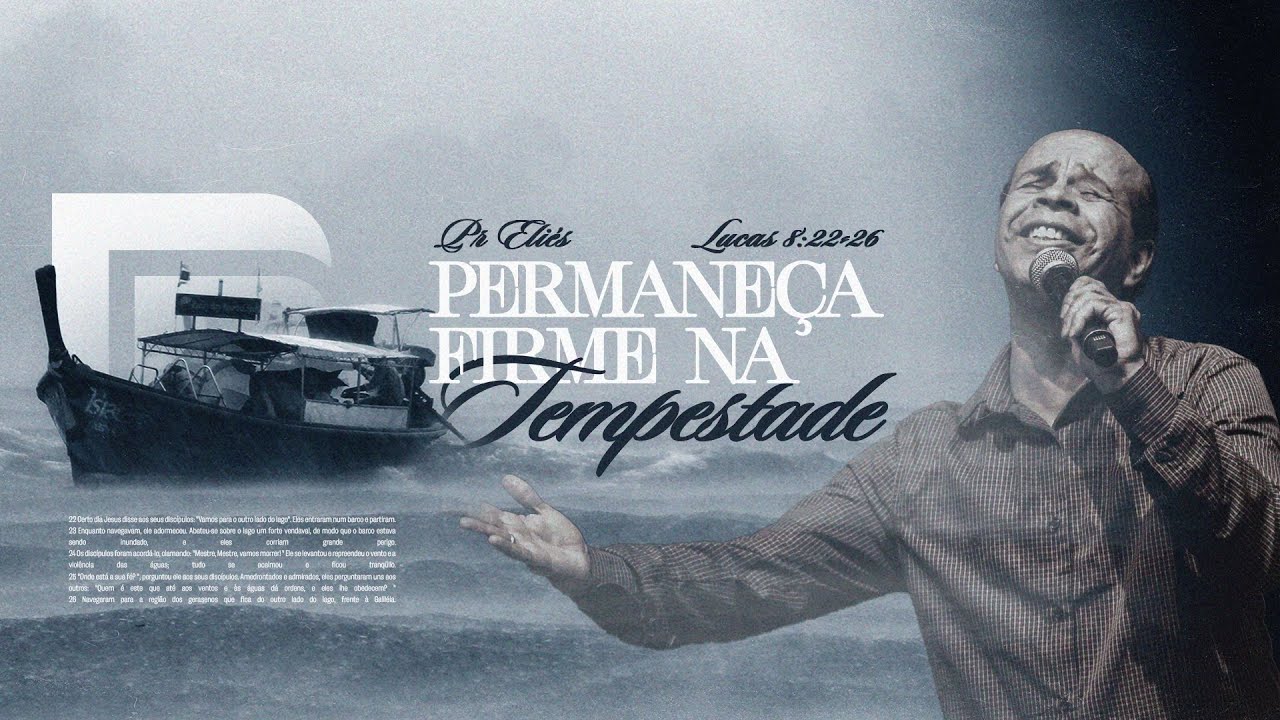 Fique firme na tempestade | Pr. Eliés Gomes | Culto da Família - IBNC