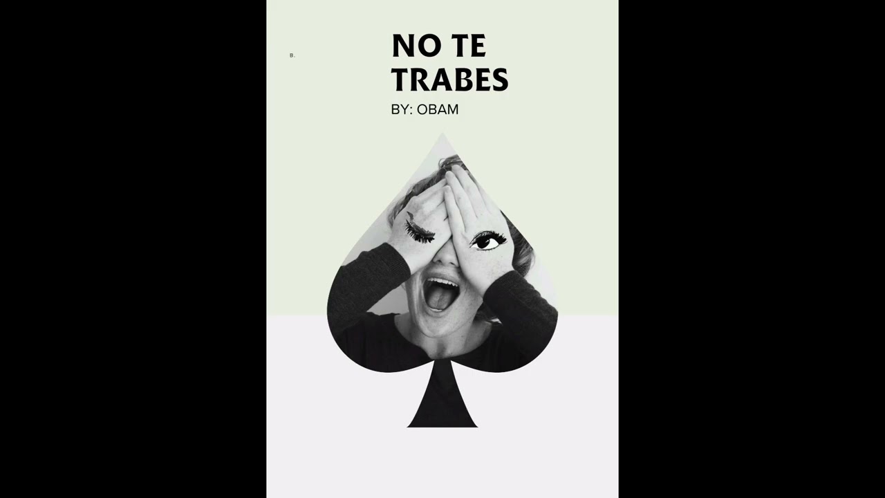 NO TE TRABES
