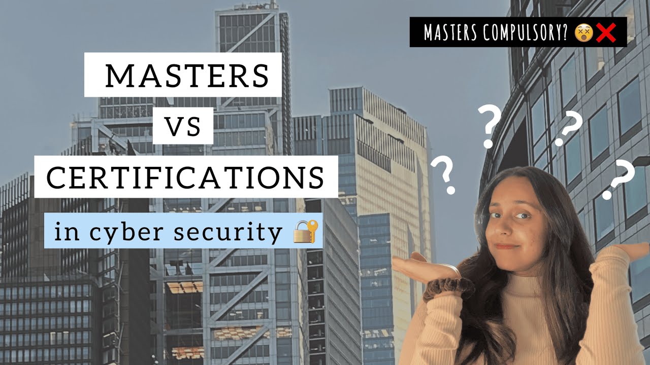 Cybersecurity: Certifications vs Master's Degree | Do You Really Need an MSc? | What’s Better?