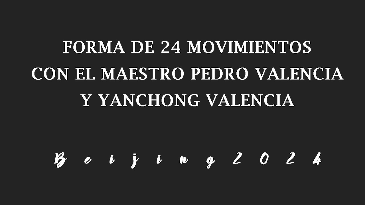 Forma de 24 movimientos - Exhibición Beijing 2024