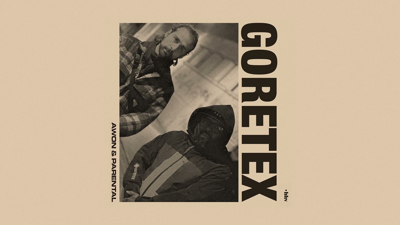 Awon & Parental - Goretex (feat. Debonair P)