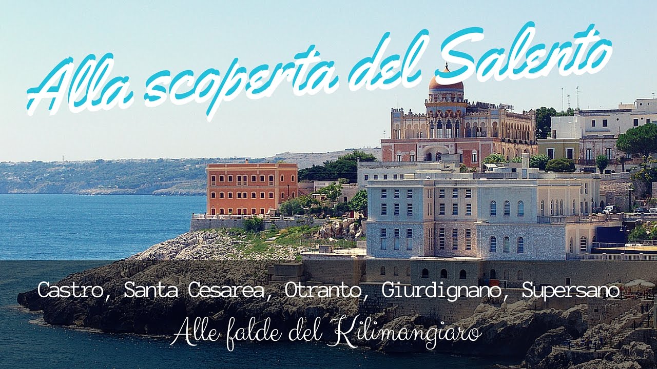 Alla scoperta del Salento