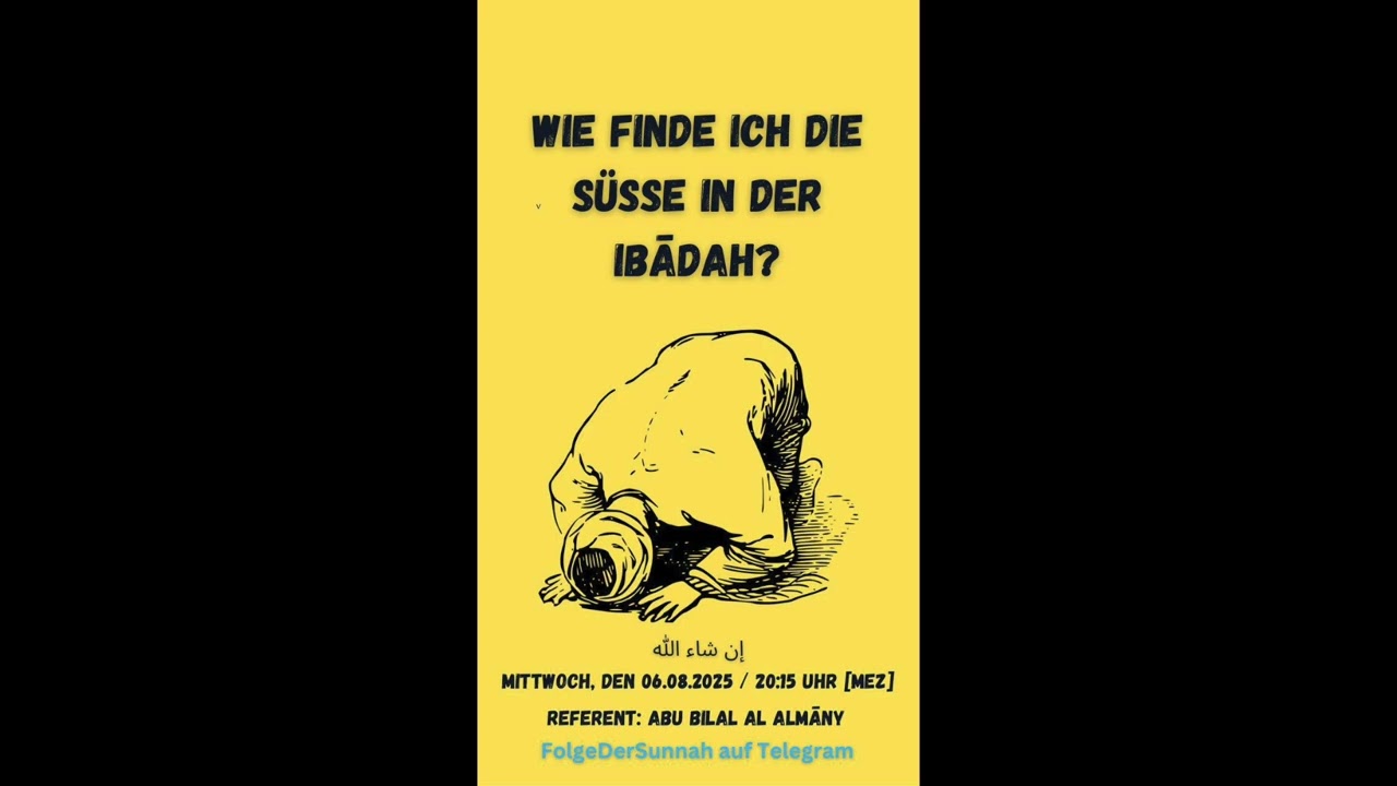 „Wie finde ich die Süße in der Ibādah?“