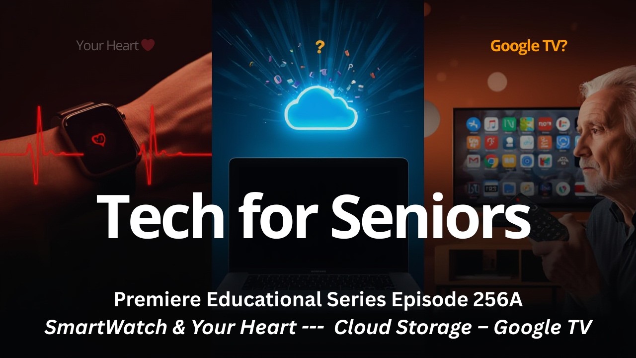Tech for Senior Educational Series 256A  February 13 2026