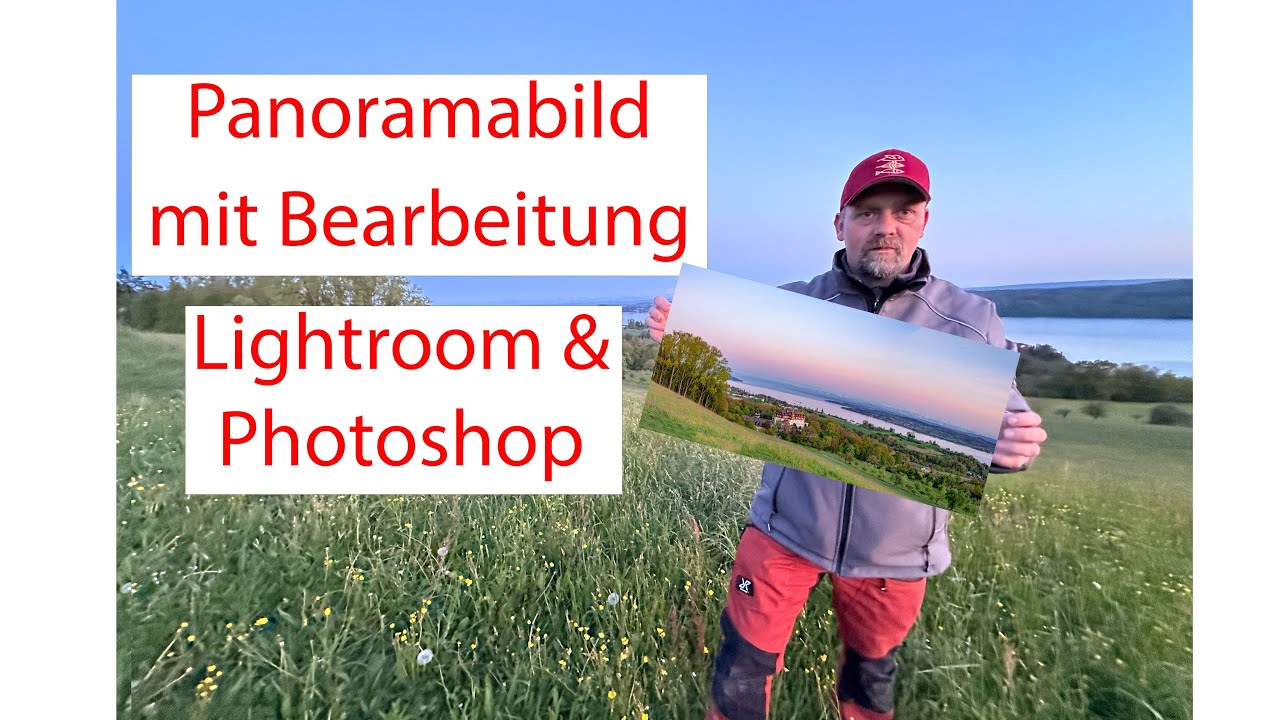 Panoramabilder fotografieren und in Lightroom & Photoshop zusammensetzen!