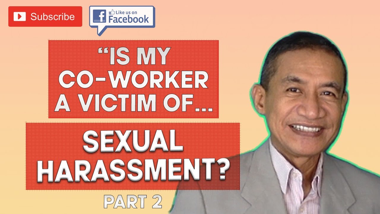I think my co-worker is a victim of sexual harassment. What can I do? (PART 2)