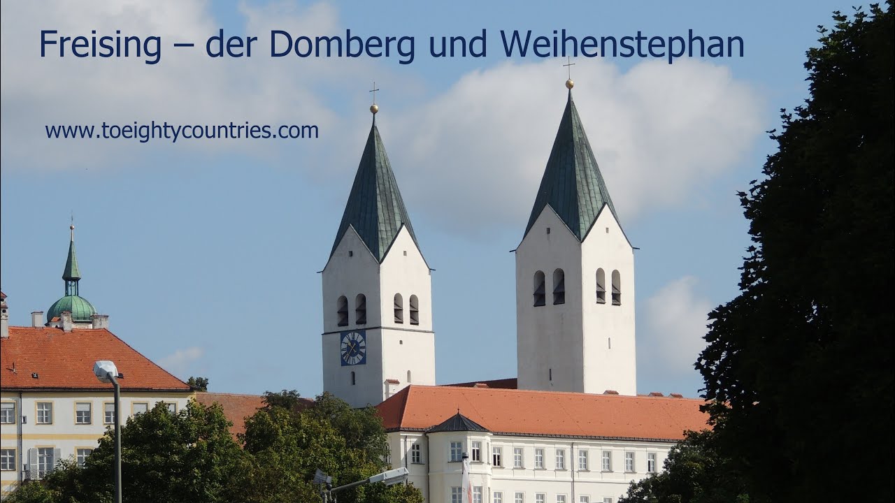 Freising &ndash; der Domberg und Weihenstephan [DE]