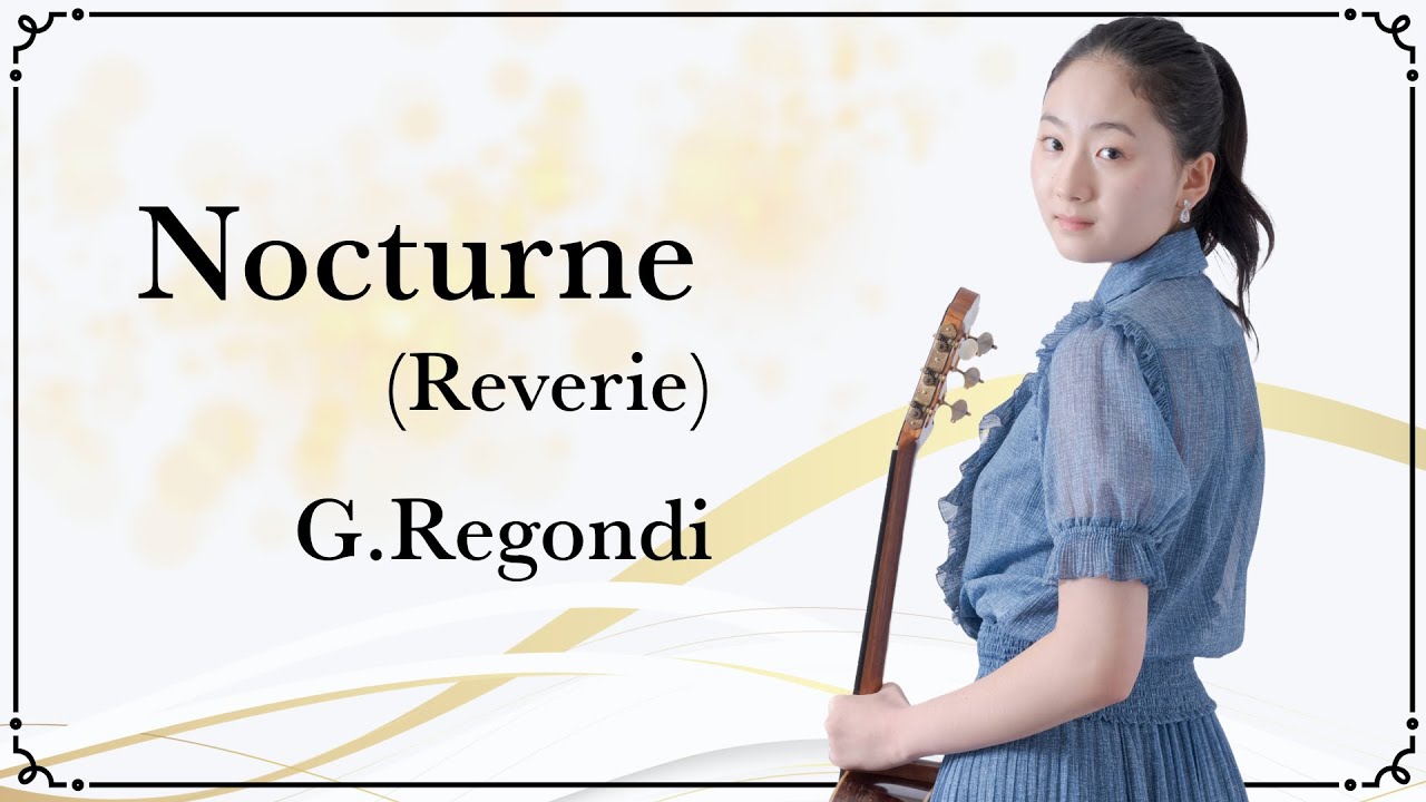 Nocturne (Reverie) G.Regondi by Haruka Okamoto | ノクターン（夢）G.レゴンディ  岡本周 #classicalguitar