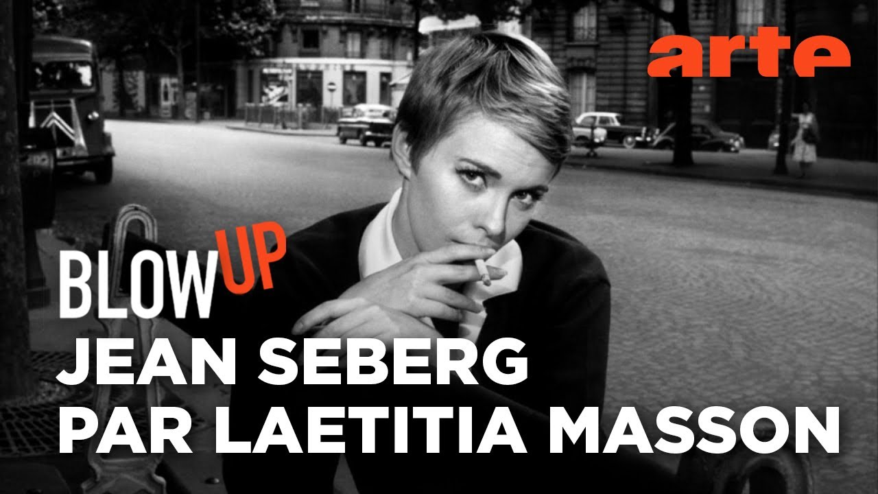 Jean Seberg par Laetitia Masson - Blow Up - ARTE