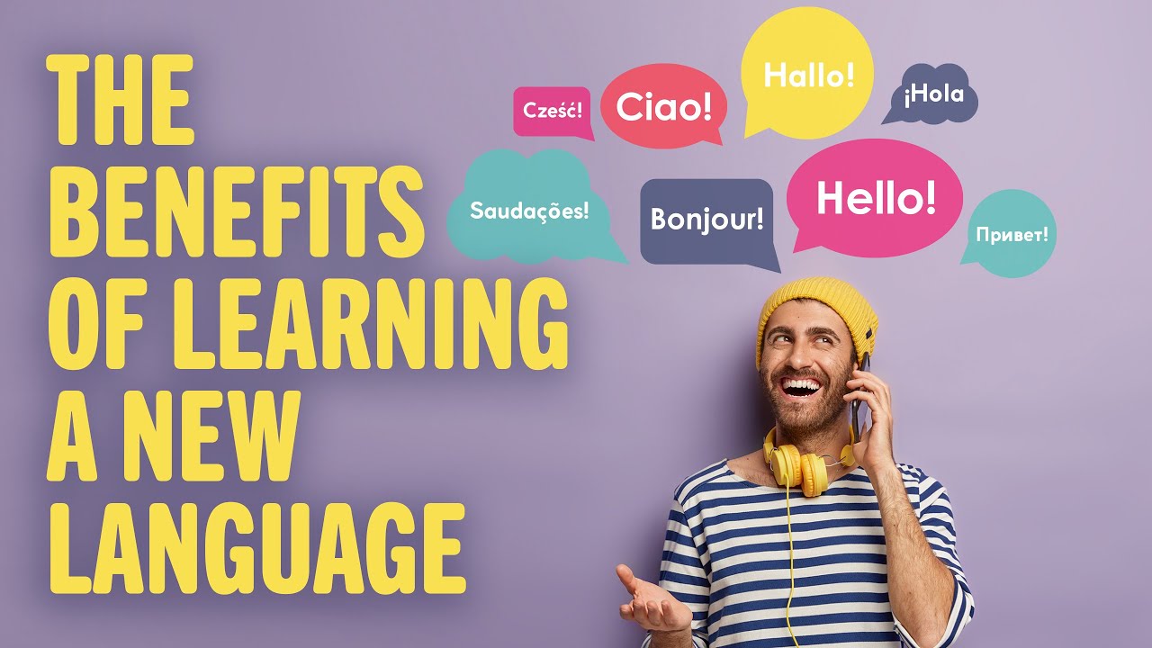 The Benefits of Learning A New Language | Interesting to know | Keep it in mind