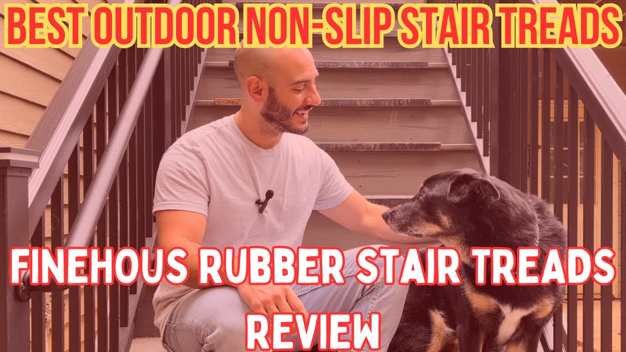 Best Outdoor Non-Slip Stair Treads For Dogs - FINEHOUS Rubber Stair Tread Review