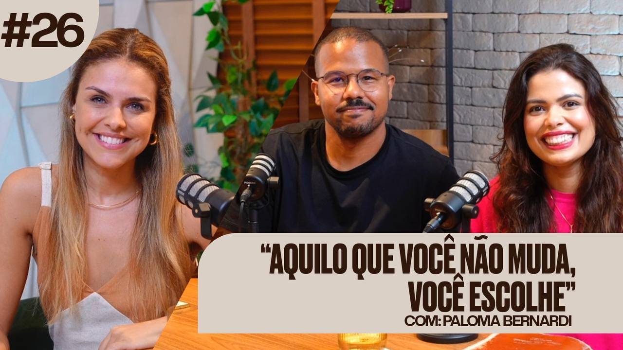 MUDE A ROTA COM PALOMA BERNARDI