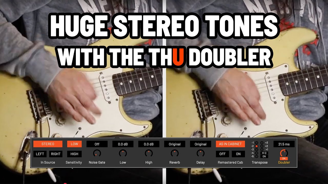 Introducing THU Doubler - HUGE STEREO TONES!