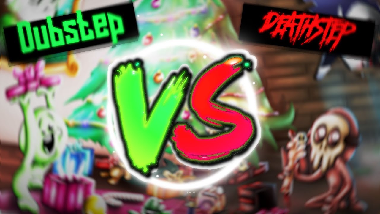 DUBSTEP VS DEATHSTEP 24