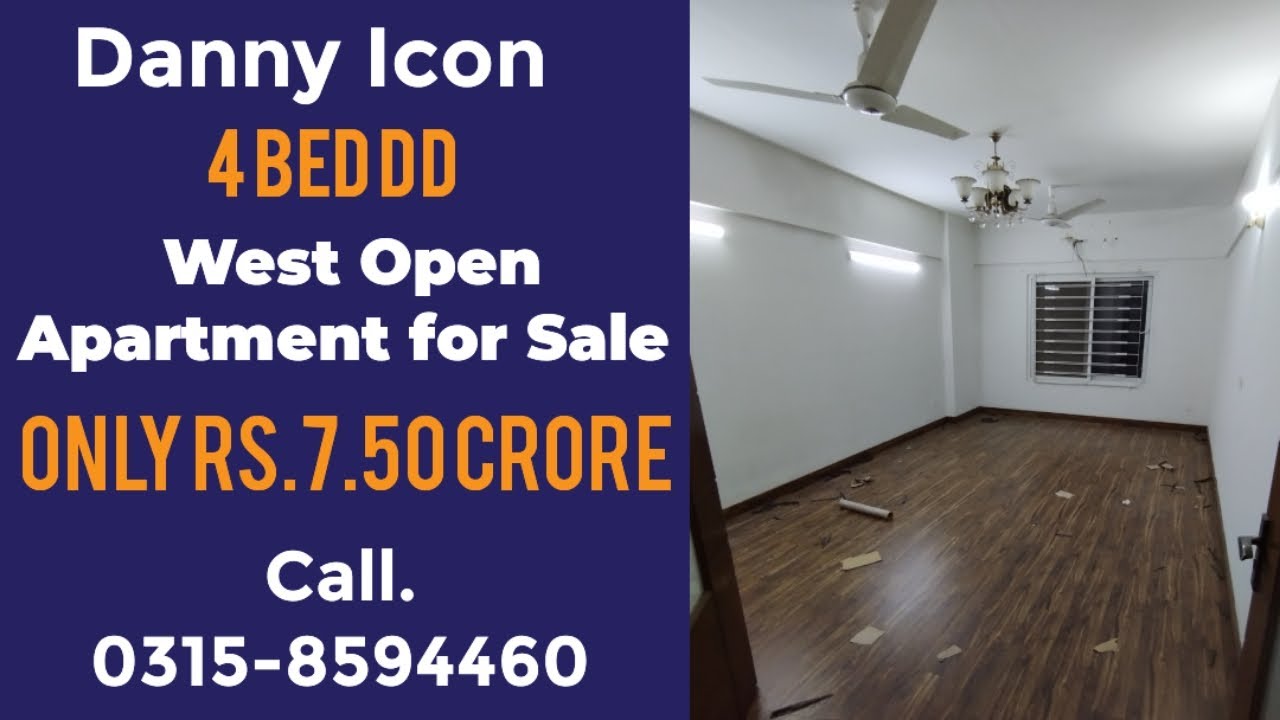 Danny Icon 4 Bed DD West Open Apartment for Sale Price 7.50 Crore Call Farrukh 0315-8594460
