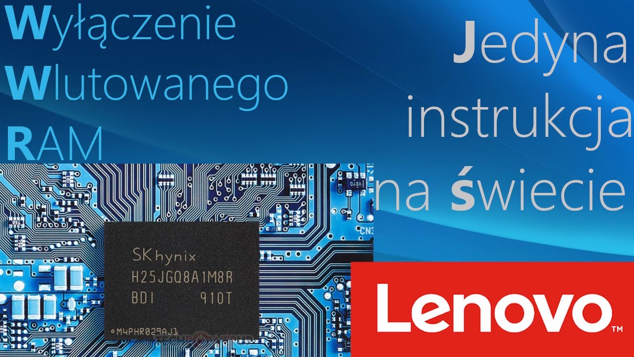 Wyłączenie wbudowanych kości RAM w laptopie Lenovo - naprawa Lenovo 330-15