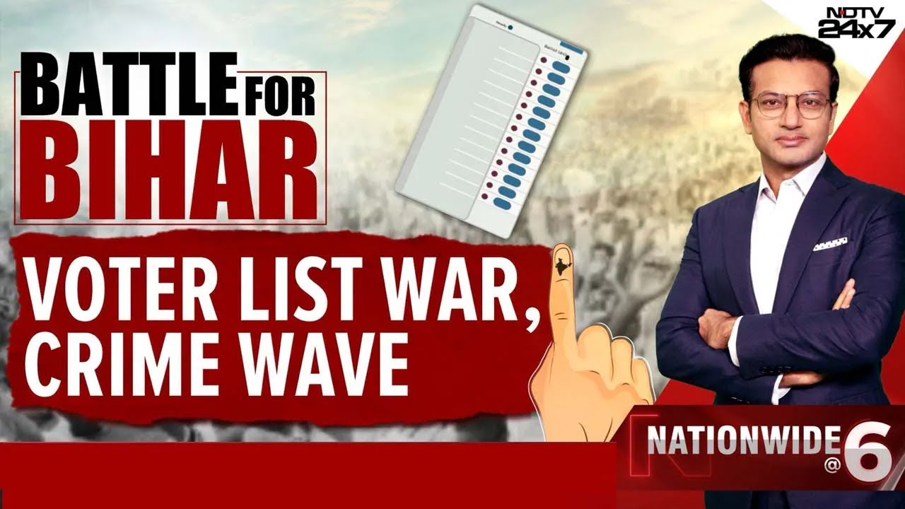 Bihar Election 2025 | Battle For Bihar: Voter List War, Crime Wave