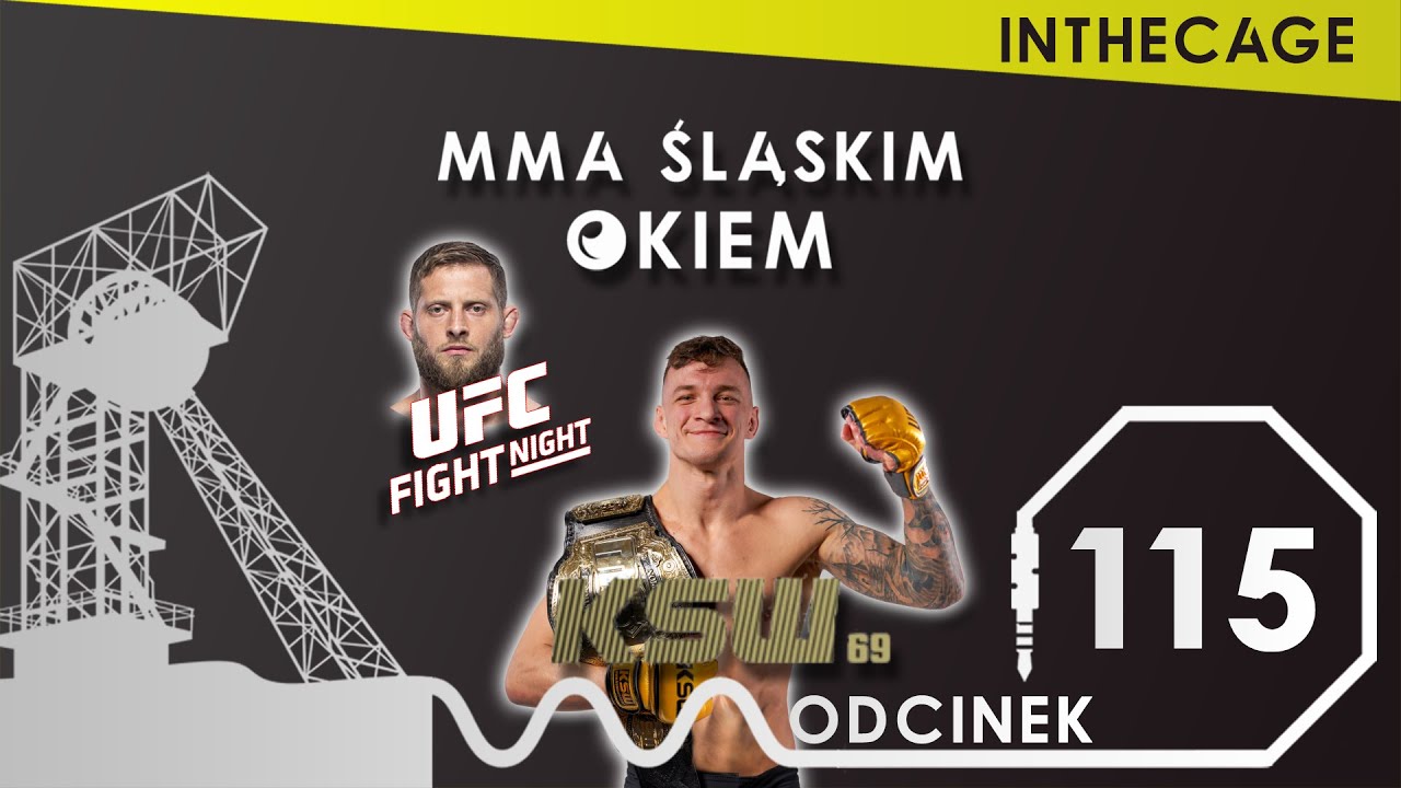 MMA Śląskim Okiem #115 | Podsumowanie KSW 69 | UFC Vegas 52 - Prachnio przegrywa |