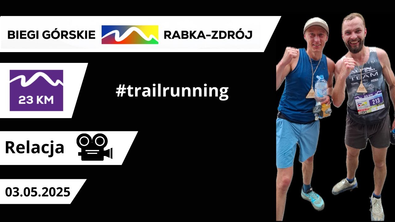 Biegi Górskie Rabka Zdrój | 23km | Relacja | 03.05.2025