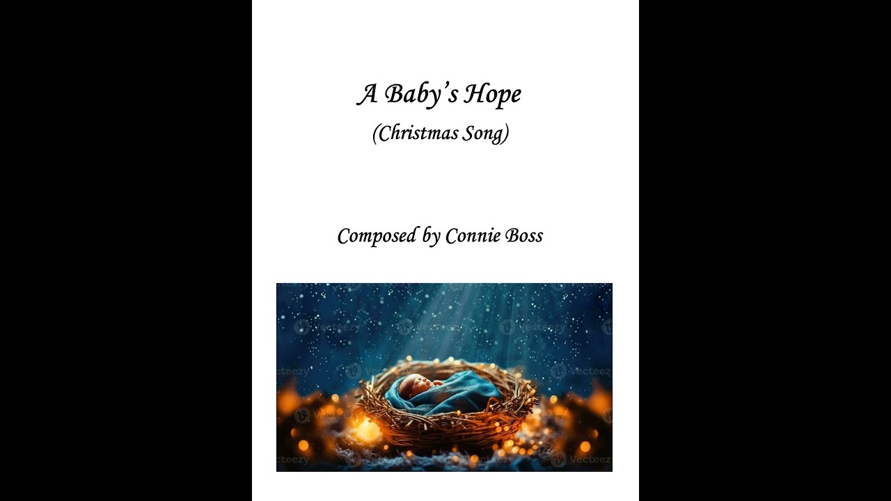 A Baby's Hope SATB (Christmas Song) composed by Connie Boss