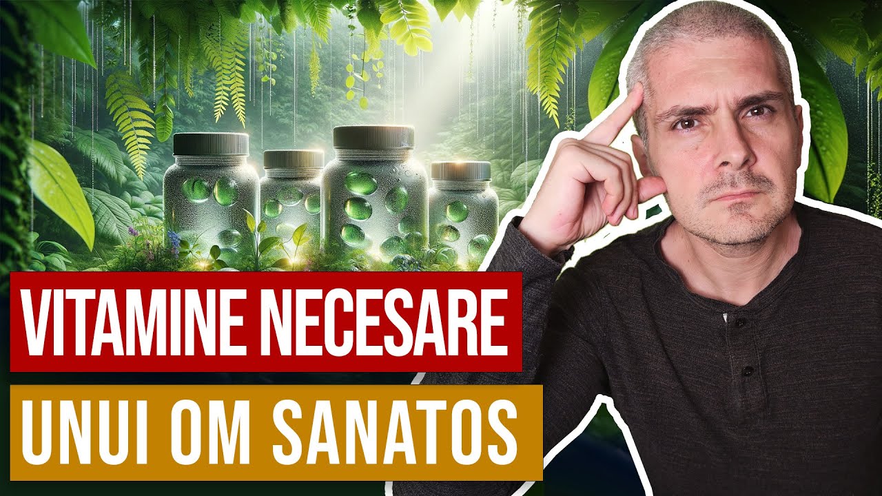 4 vitamine necesare unui om sanatos
