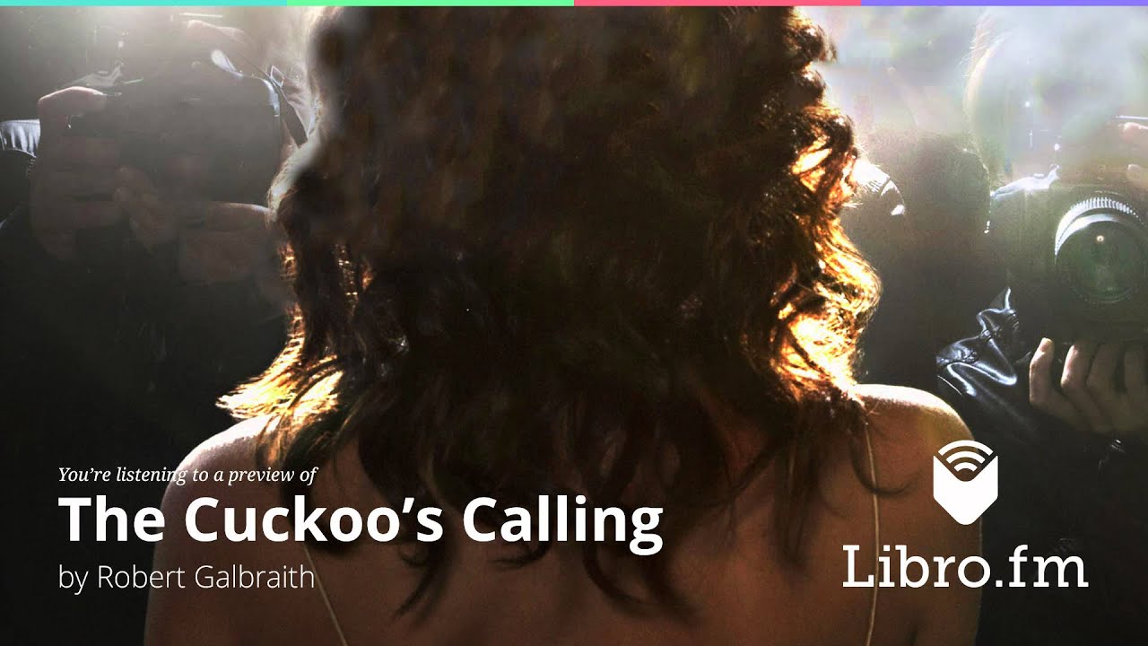 The Cuckoo's Calling: A Cormoran Strike Novel: Book #1 by Robert Galbraith & J. K. Rowling