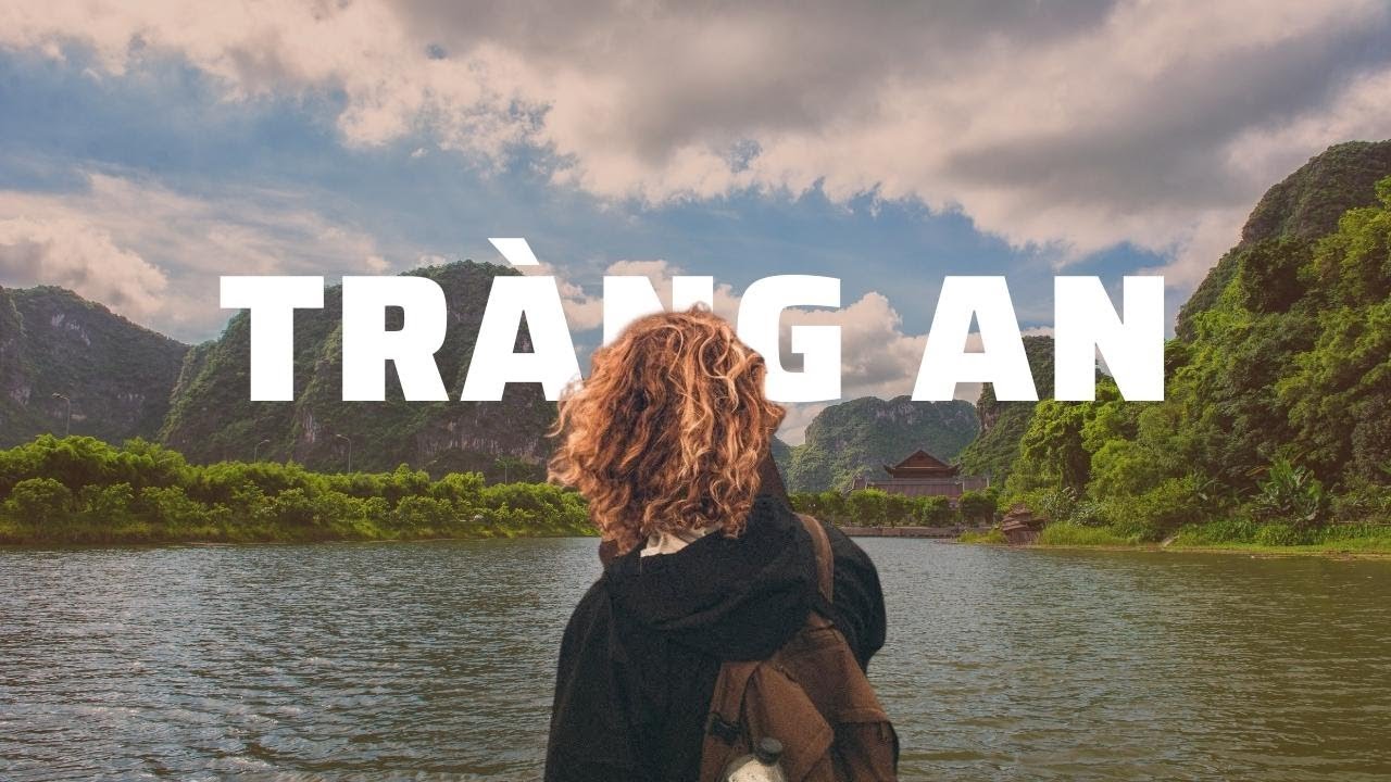 Tr&agrave;ng An | Vietnam Travel | 2022