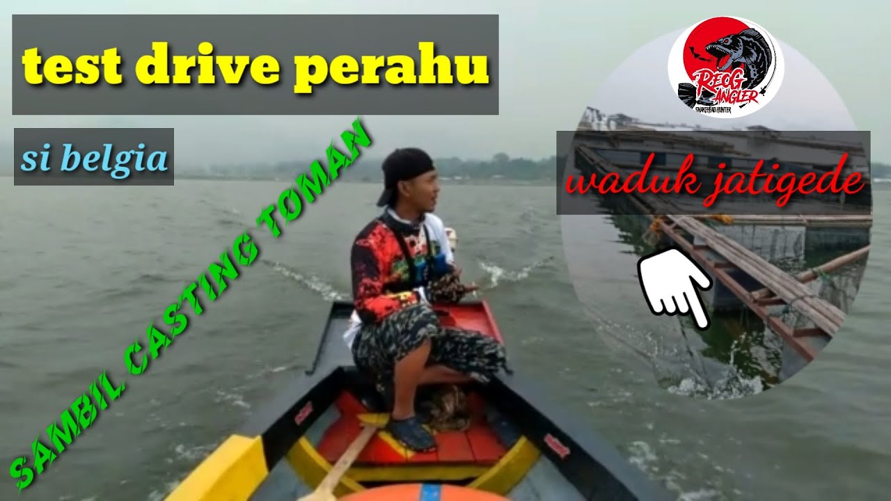 test drive perahu mancing || waduk jatigede