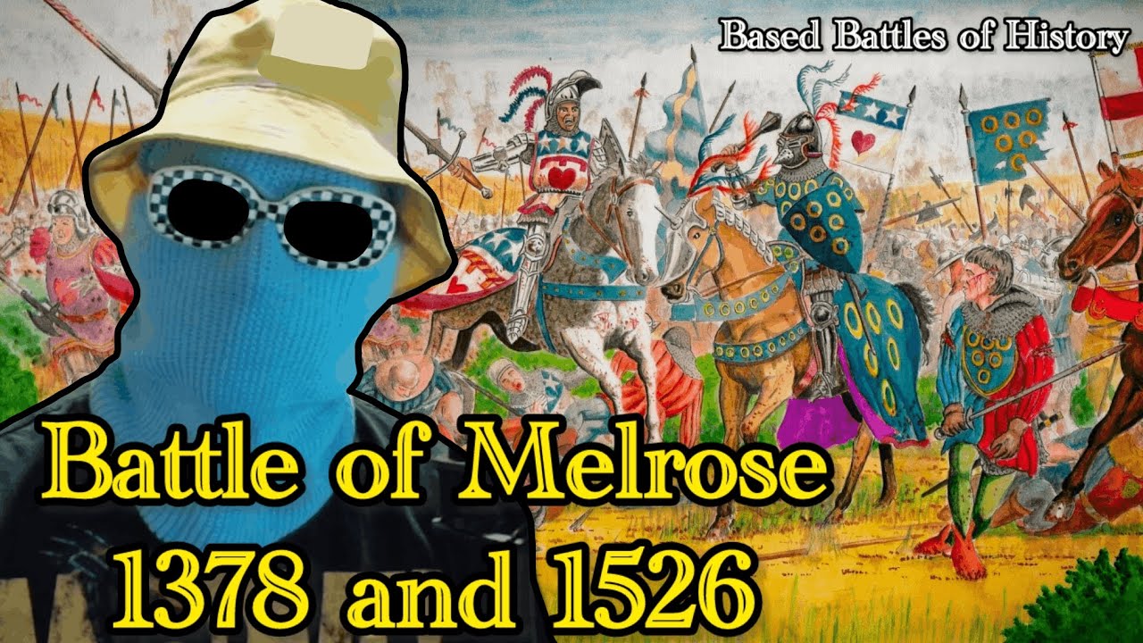 Битвы при Мелроузе 1378 и 1526 гг. | Основано на исторических битвах