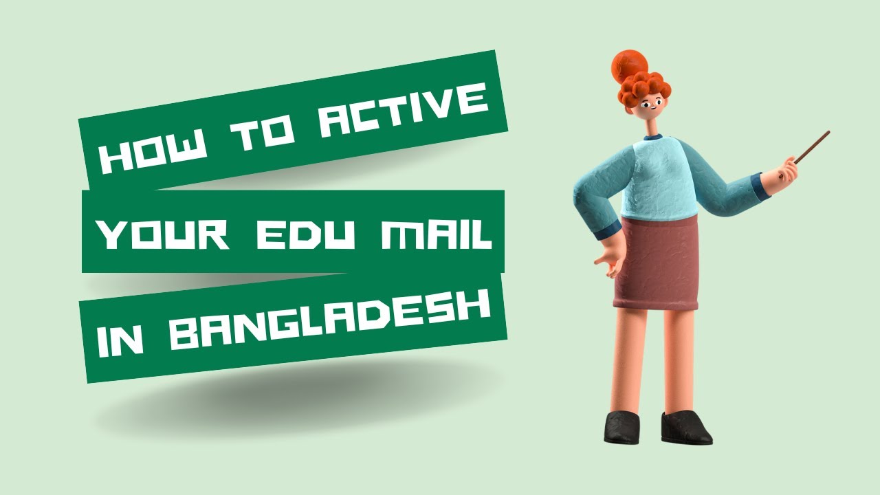Step-by-Step Guide: Activating Your Edu Mail in Bangladesh 2024 BUBT