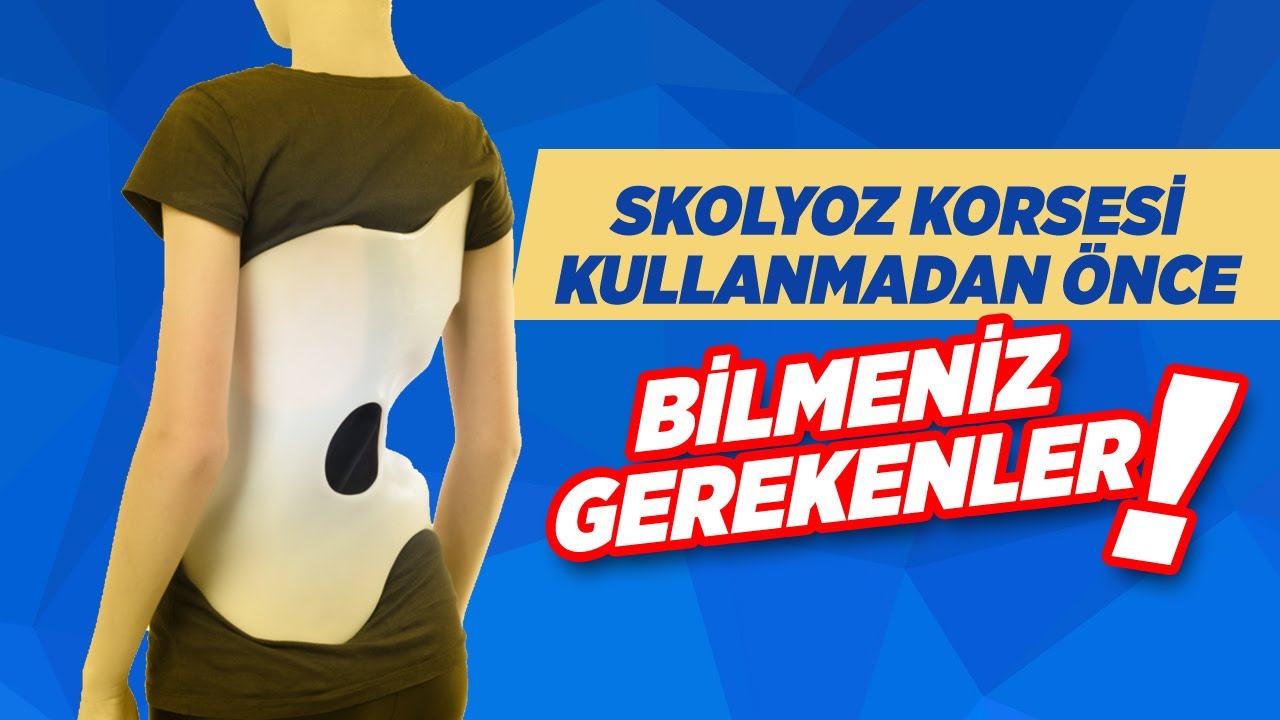 Skolyoz Korsesi Kullanmadan Önce Bilmeniz Gerekenler