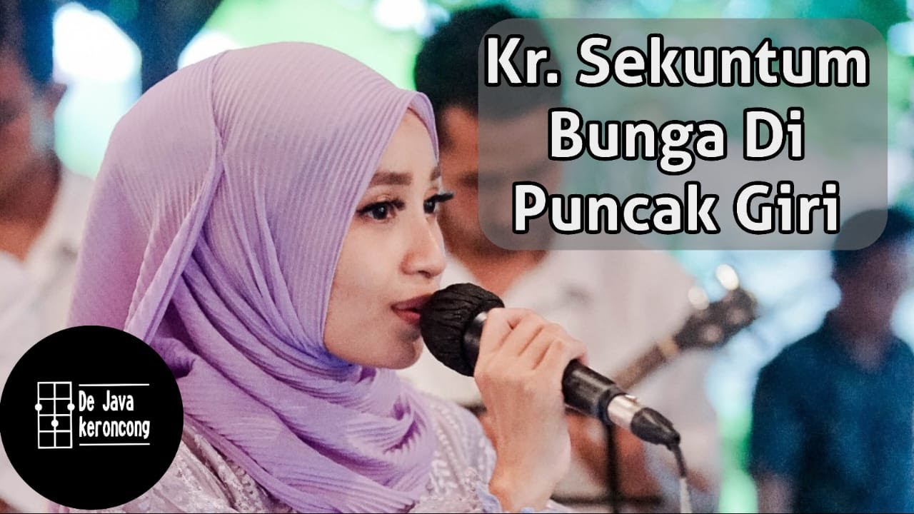 SEKUNTUM BUNGA DI PUNCAK GIRI - SHEILA DA4 [KERONCONG MILENIAL]