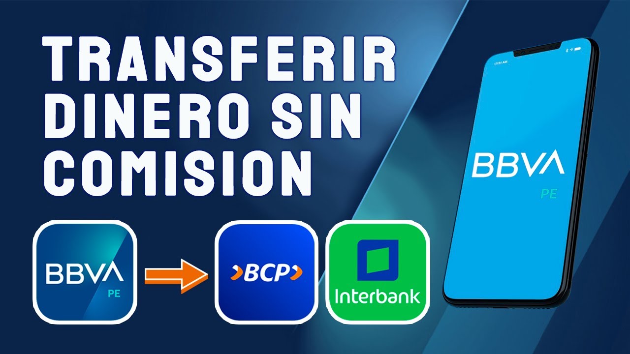 TRANSFERIR dinero de BBVA a BCP y OTROS BANCOS 2025
