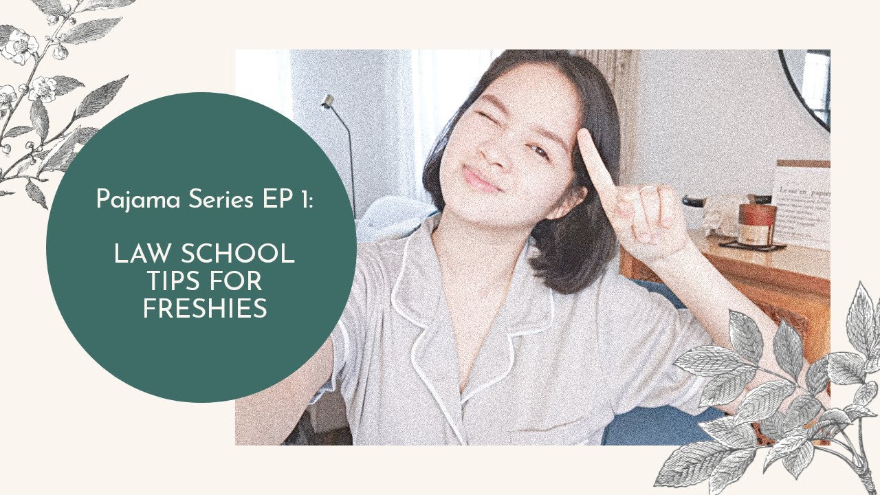 LAW SCHOOL TIPS FOR FRESHMEN - PAJAMA SERIES EP1