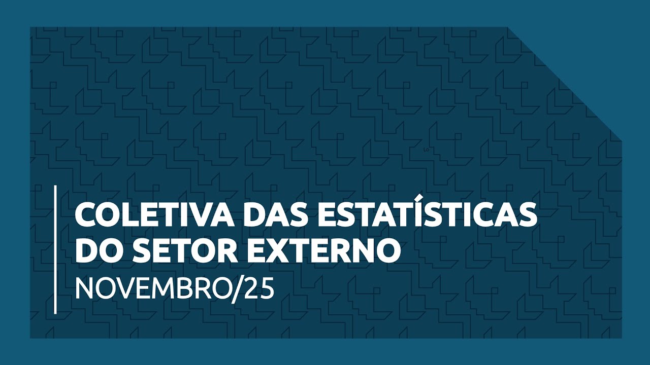 Coletiva das Estatísticas do Setor Externo - Novembro/2025