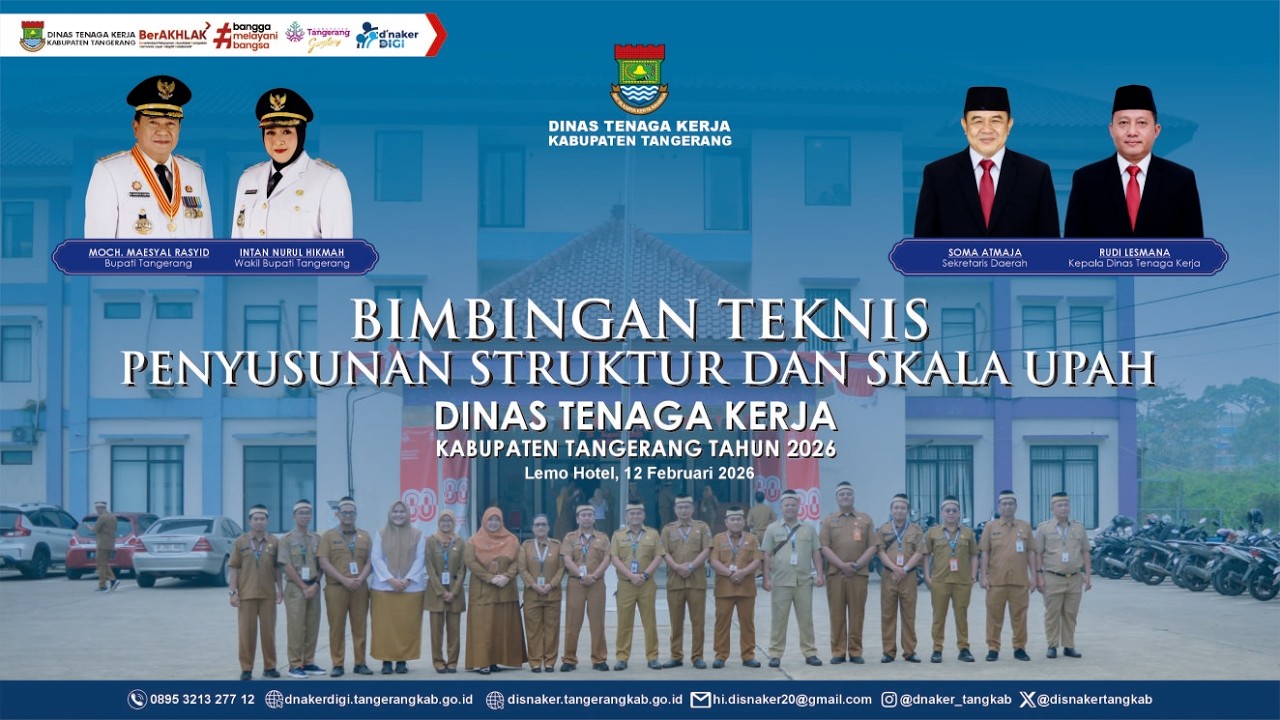 BIMBINGAN TEKNIS PENYUSUNAN STRUKTUR DAN SKALA UPAH DINAS TENAGA KERJA KAB. TANGERANG TAHUN 2026