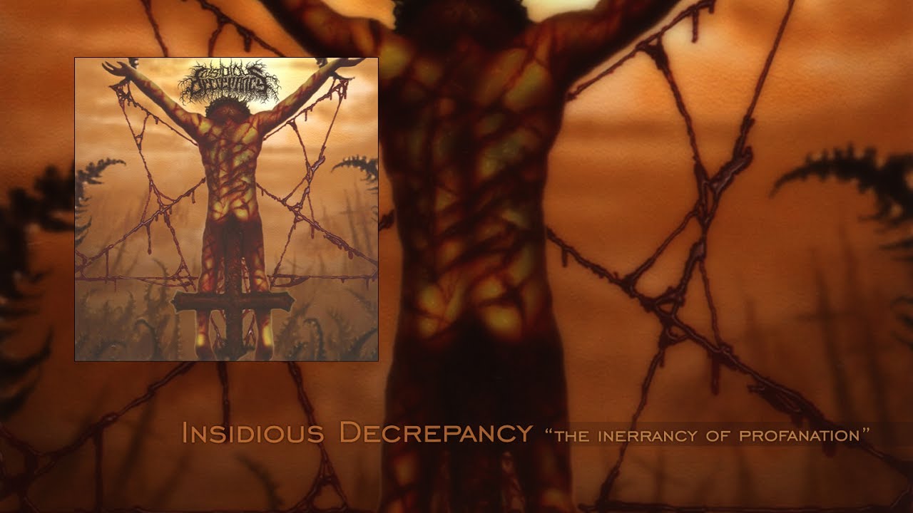 Insidious Decrepancy 