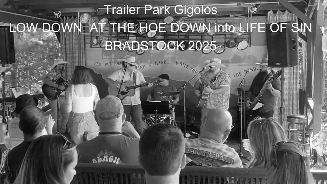 Trailer Park Gigolos LOW DOWN AT THE HOE DOWN Bradstock 2025