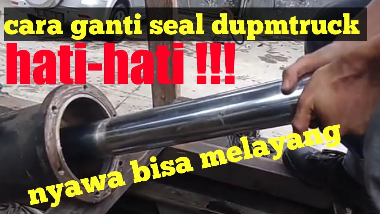 cara mudah ganti seal hidrolik/jack dump truk