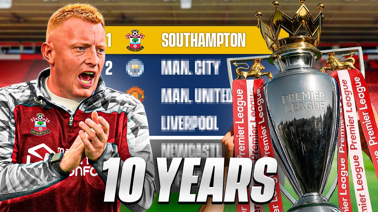 I Spent 10 Years Rebuilding Southampton In FM24!