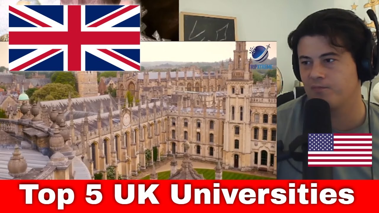American Reacts Top 5 Best Universities in UK 2023