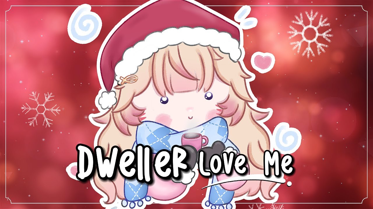 Dweller Love Me | BibblyDarling Christmas Carol