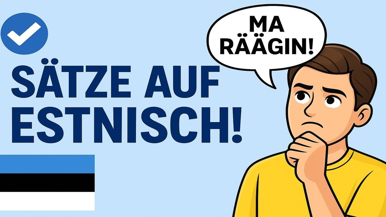 Estnisch S&auml;tze verstehen &ndash; der n&auml;chste Schritt!